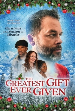 watch The Greatest Gift Ever Given movies free online
