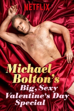 watch Michael Bolton's Big, Sexy Valentine's Day Special movies free online