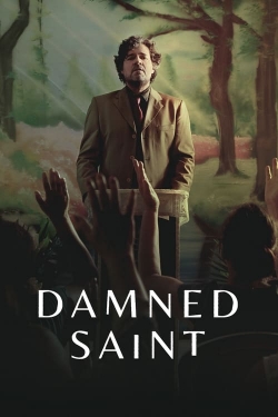 watch Damned Saint movies free online