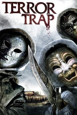 watch Terror Trap movies free online