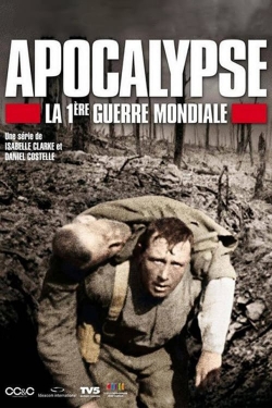 watch Apocalypse: World War I movies free online