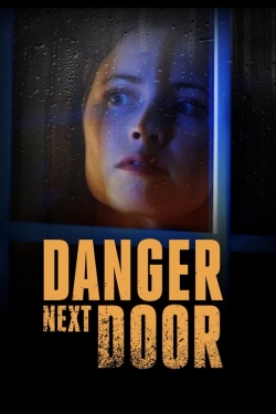 watch The Danger Next Door movies free online