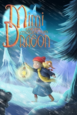 watch Mimi and the Mountain Dragon movies free online