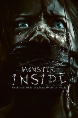 watch Monster Inside: America's Most Extreme Haunted House movies free online