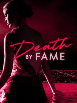watch Death by Fame movies free online