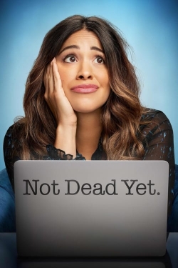watch Not Dead Yet movies free online