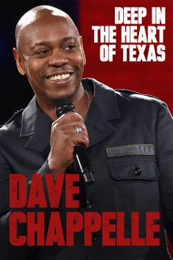 watch Dave Chappelle: Deep in the Heart of Texas movies free online