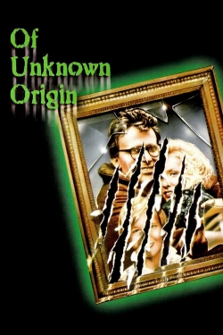 watch Of Unknown Origin movies free online