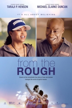 watch From the Rough movies free online