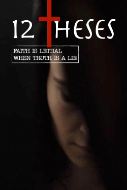 watch 12 Theses movies free online