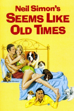 watch Seems Like Old Times movies free online
