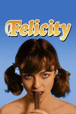 watch Felicity movies free online