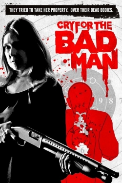 watch Cry for the Bad Man movies free online