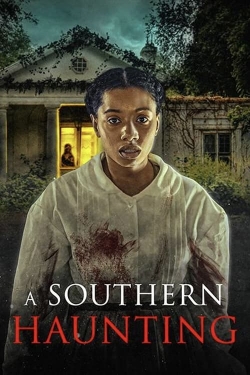 watch A Southern Haunting movies free online