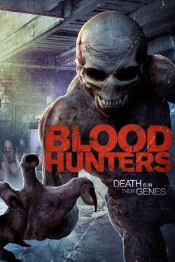 watch Blood Hunters movies free online