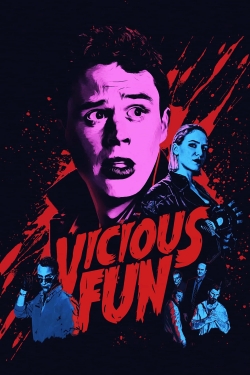 watch Vicious Fun movies free online