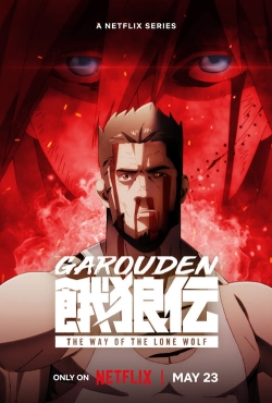 watch Garouden: The Way of the Lone Wolf movies free online