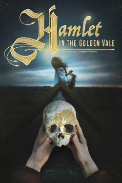 watch Hamlet in the Golden Vale movies free online