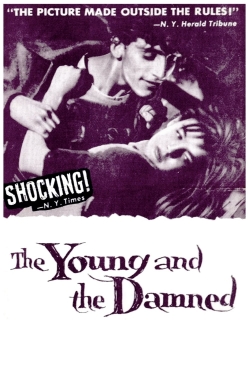 watch The Young and the Damned movies free online
