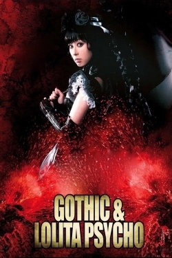 watch Gothic & Lolita Psycho movies free online