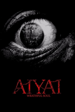 watch Aiyai: Wrathful Soul movies free online