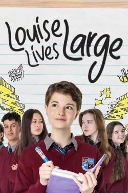 watch Louise Lives Large movies free online