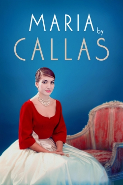 watch Maria by Callas movies free online