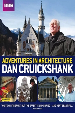 watch Dan Cruickshank's Adventures in Architecture movies free online