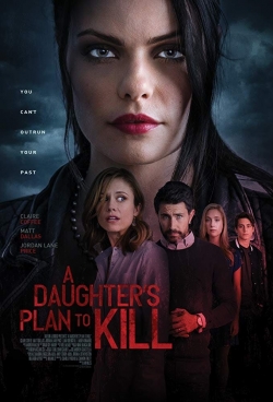 watch A Daughter's Plan to Kill movies free online
