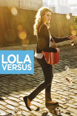 watch Lola Versus movies free online