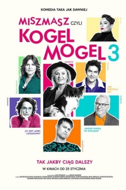 watch Miszmasz, czyli Kogel Mogel 3 movies free online