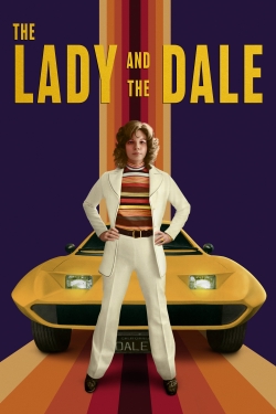 watch The Lady and the Dale movies free online
