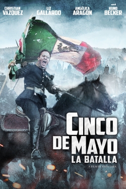 watch Cinco de Mayo: La Batalla movies free online