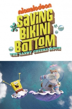 watch Saving Bikini Bottom: The Sandy Cheeks Movie movies free online