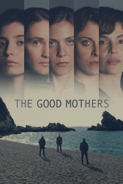 watch The Good Mothers movies free online
