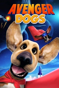 watch Avenger Dogs movies free online