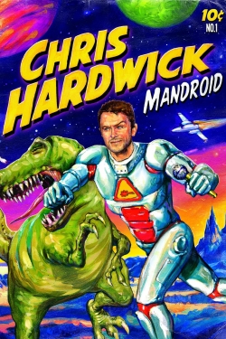 watch Chris Hardwick: Mandroid movies free online