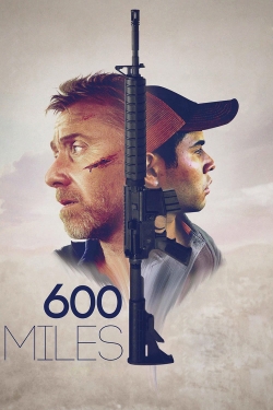 watch 600 Miles movies free online