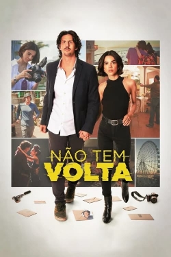 watch Não Tem Volta movies free online