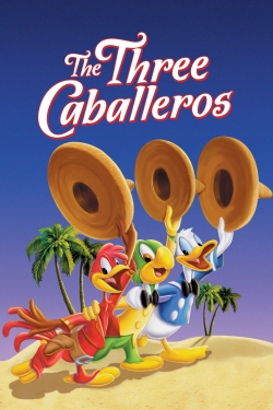 watch The Three Caballeros movies free online