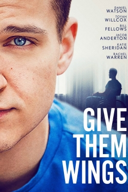 watch Give Them Wings movies free online