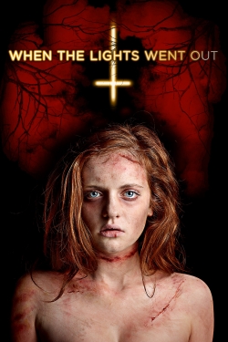 watch When the Lights Went Out movies free online