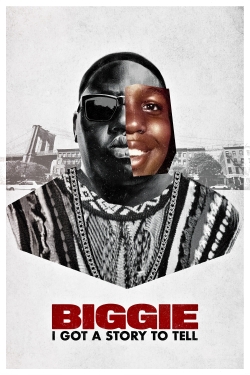 watch Biggie: I Got a Story to Tell movies free online