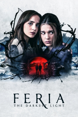 watch Feria: The Darkest Light movies free online