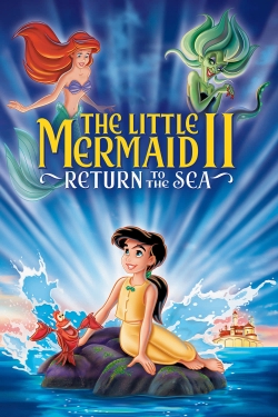 watch The Little Mermaid II: Return to the Sea movies free online