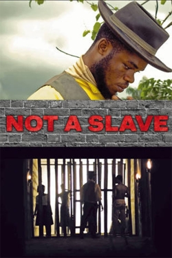 watch Not a Slave movies free online