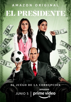 watch El Presidente movies free online