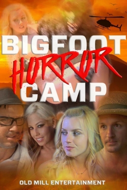 watch Bigfoot Horror Camp movies free online