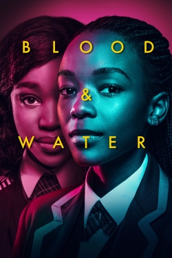 watch Blood & Water movies free online