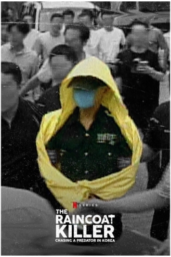 watch The Raincoat Killer: Chasing a Predator in Korea movies free online